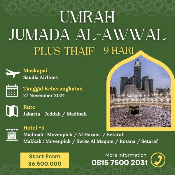 Umrah Jumada Al-Awwal 1446 H, AST , Paket 9 hari Plus Thaif , Keberangkatan 27 November 2024
